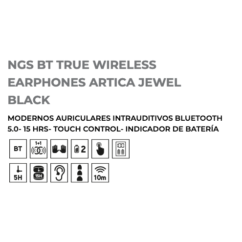 AURICULARES TACTILES NGS BT TRUE WIRELESS EARPHONES ARTICA JEWEL BLACK